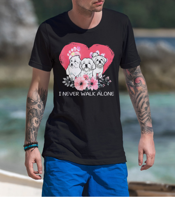 I Never Walk Alone Maltese Dog Heart And Flowers T-Shirt