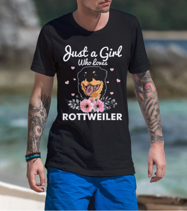 Just A Girl Who Loves Rottweiler With Floral Accents And Heart Details T-Shirt