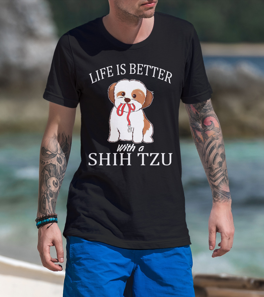 Life Is Better With A Shih Tzu Leash Puppy T-Shirt
