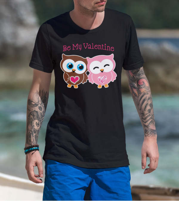 Be My Valentine Cute Valentines Day Heart Owls T-Shirt