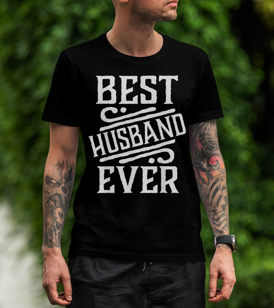Best Husband Ever Valentine T-Shirt