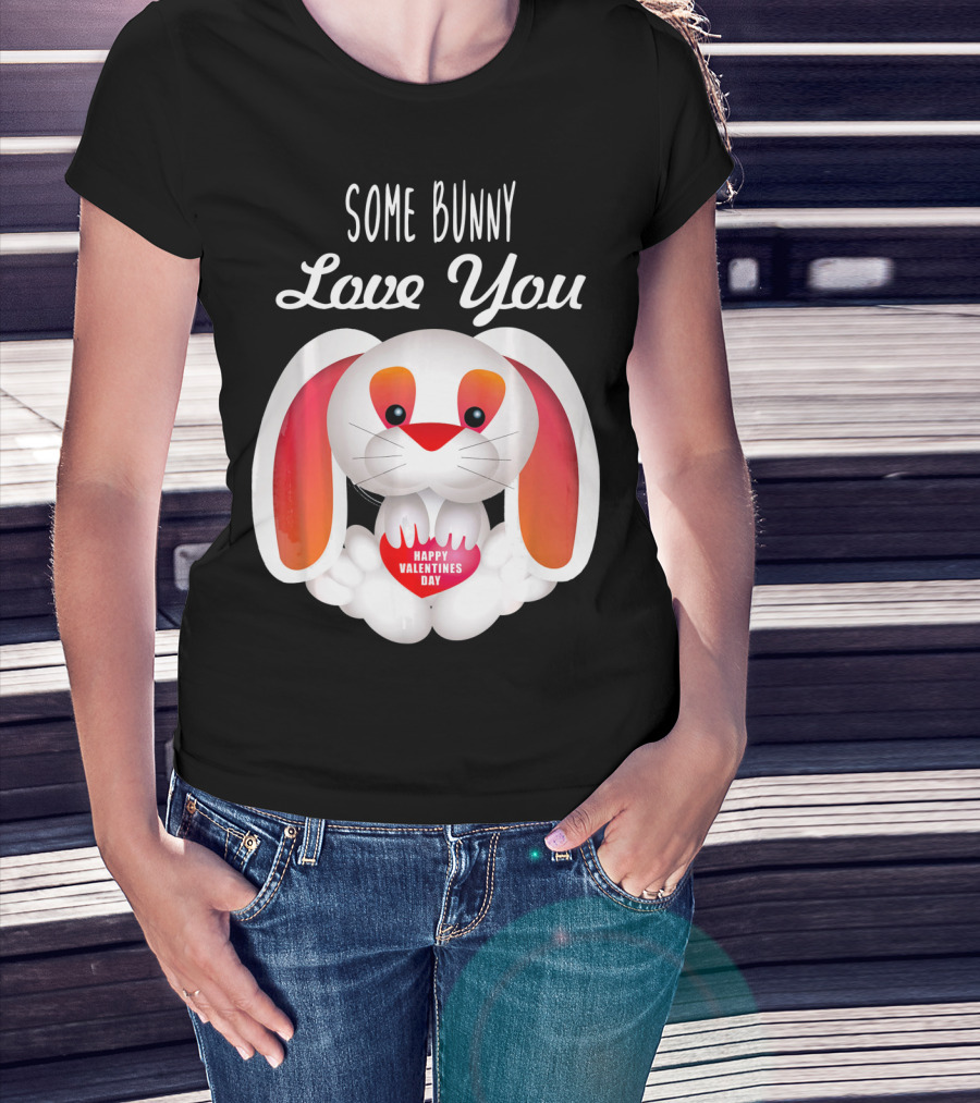 Some Bunny Love You Happy Valentines Day T-Shirt