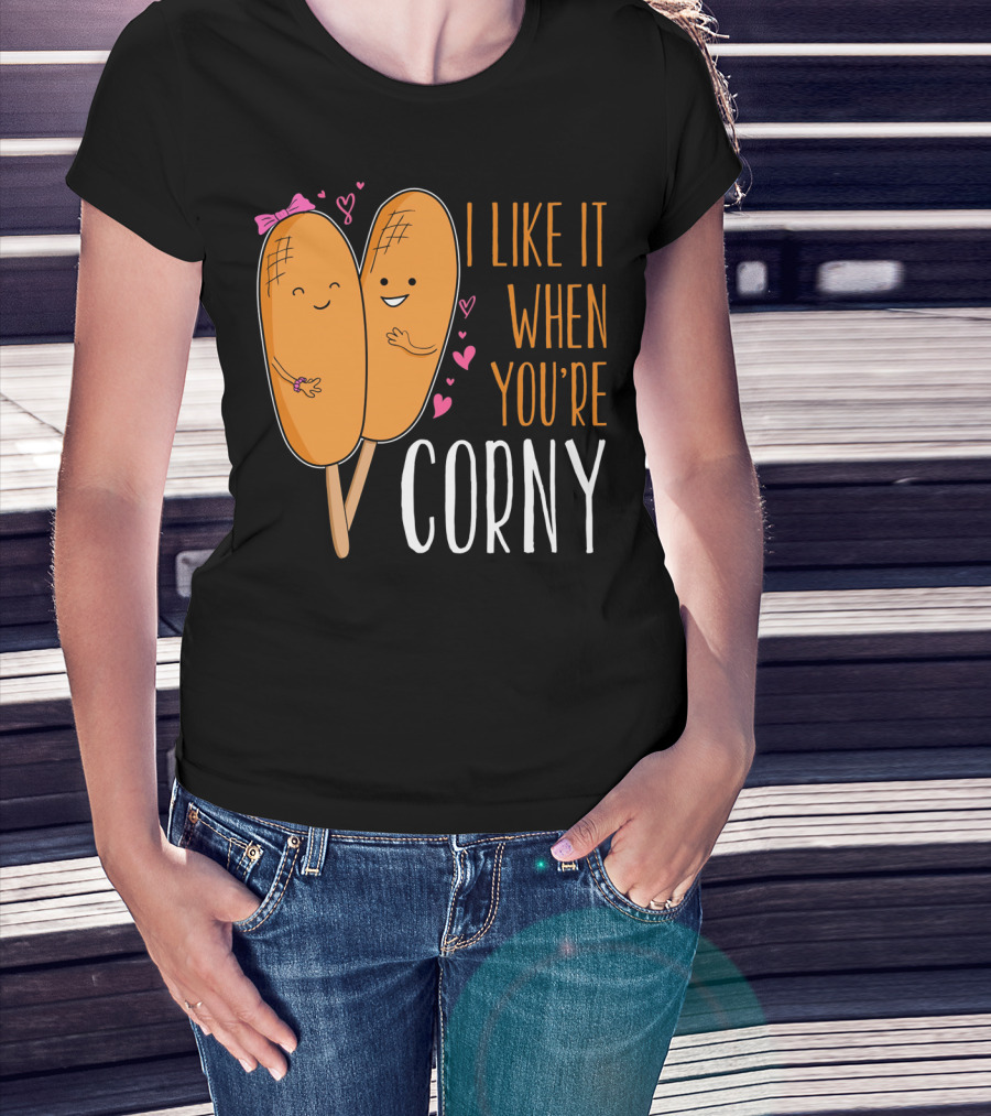 Corn Dog Valentines Couple I Like It When You're Corny T-Shirt