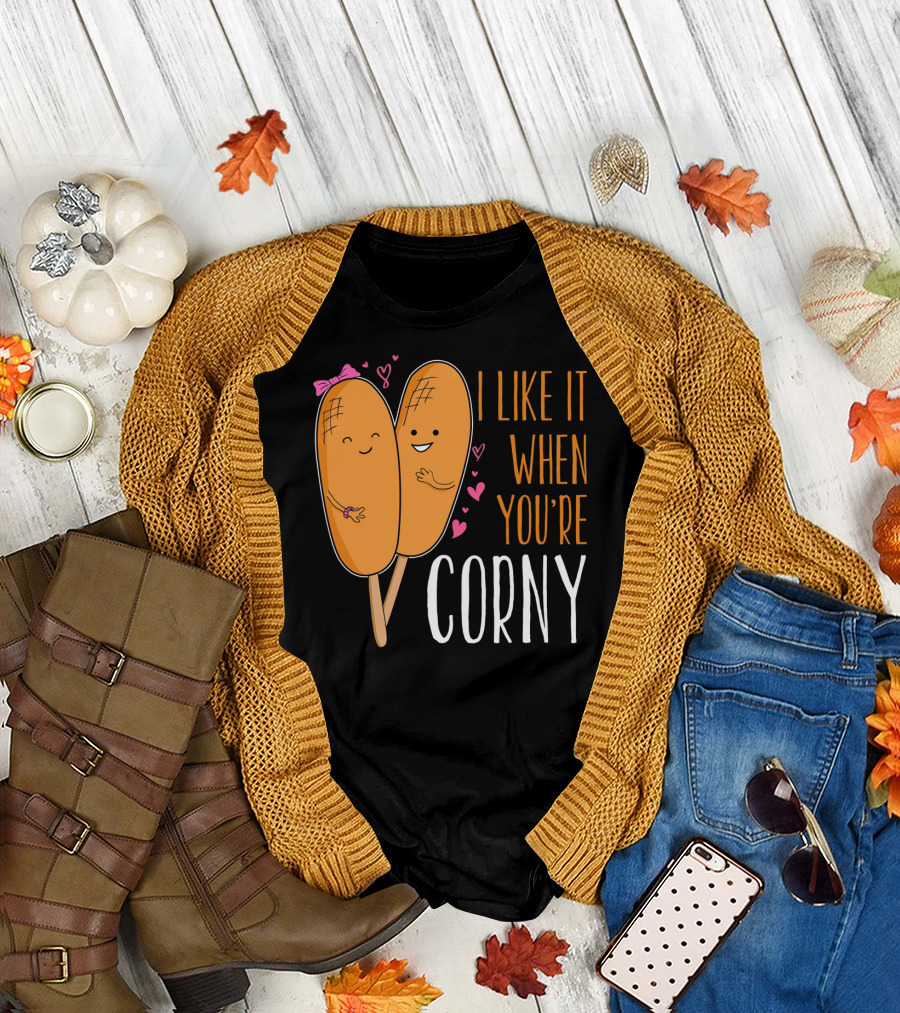 Corn Dog Valentines Couple I Like It When You're Corny T-Shirt