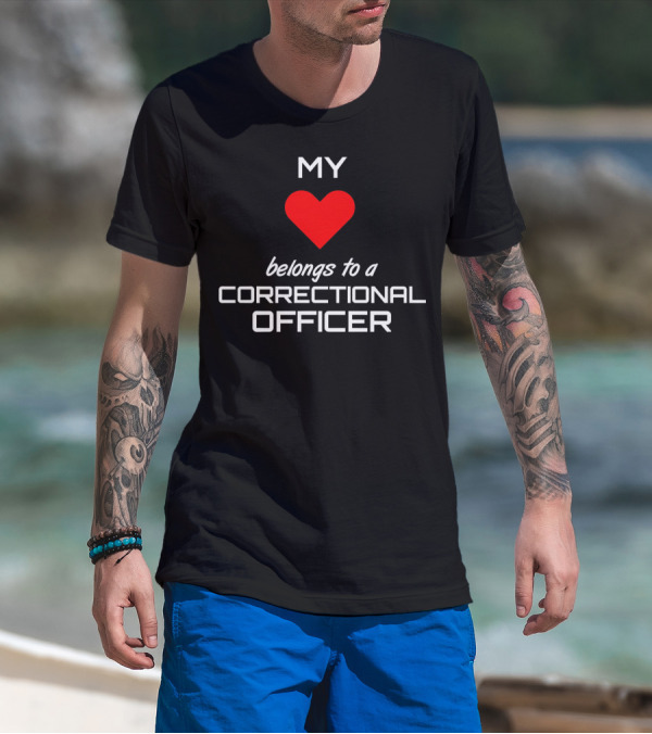 Correctional Officer Love Belongs To My Heart Valentines T-Shirt