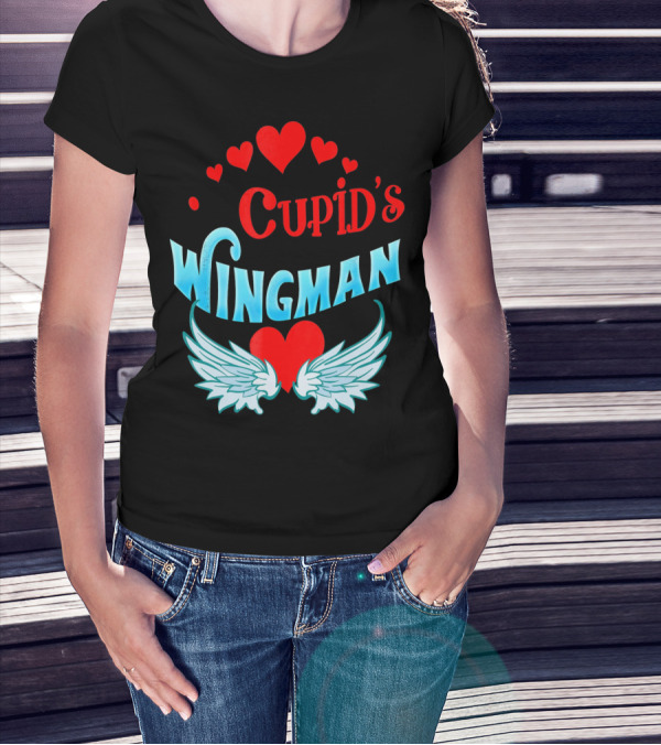 Cupid's Wingman Valentine's Hearts And Wings T-Shirt