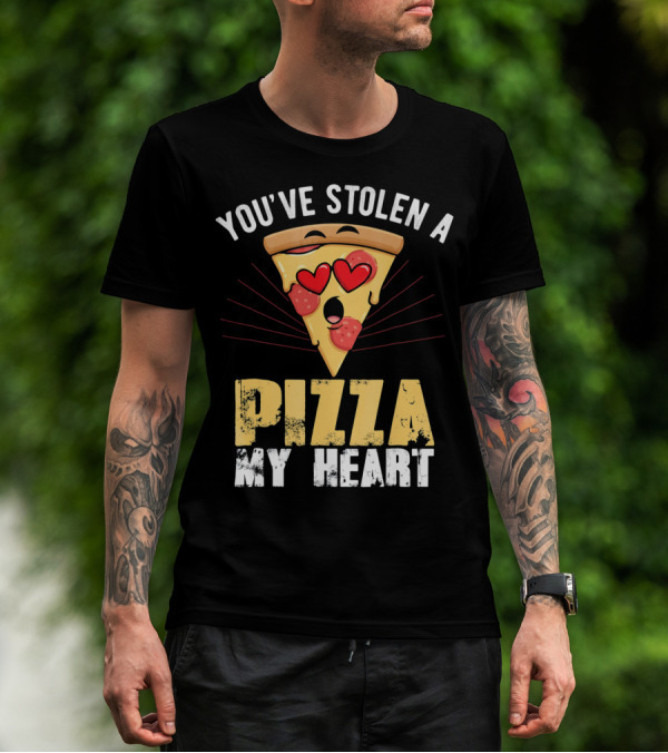 You've Stolen A Pizza My Heart Valentine's Day Humor T-Shirt