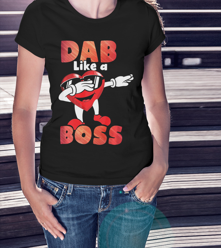 Dab Like A Boss Heart Valentine Day T-Shirt