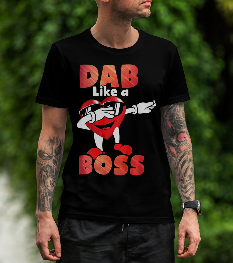 Dab Like A Boss Heart Valentine Day T-Shirt