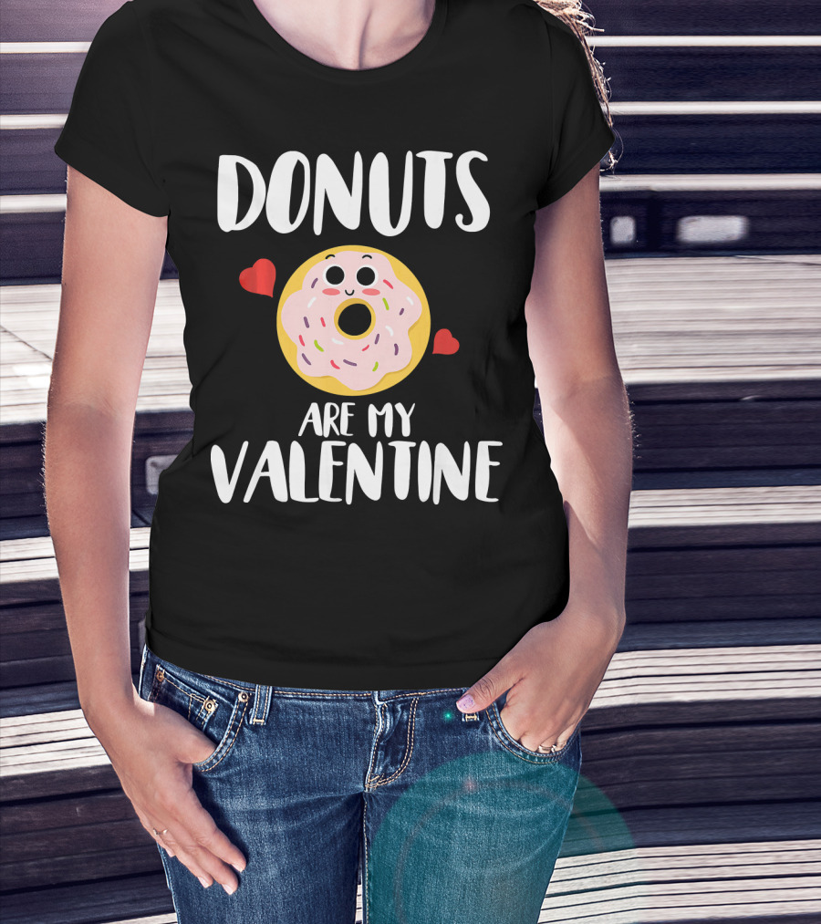 Donuts Are My Valentine Funny Valentine's Day With Cute Donut And Hearts T-Shirt