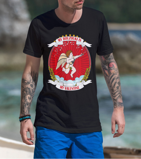 My Bouzouki Is My Valentine Cherub With Wings And Musical Notes T-Shirt