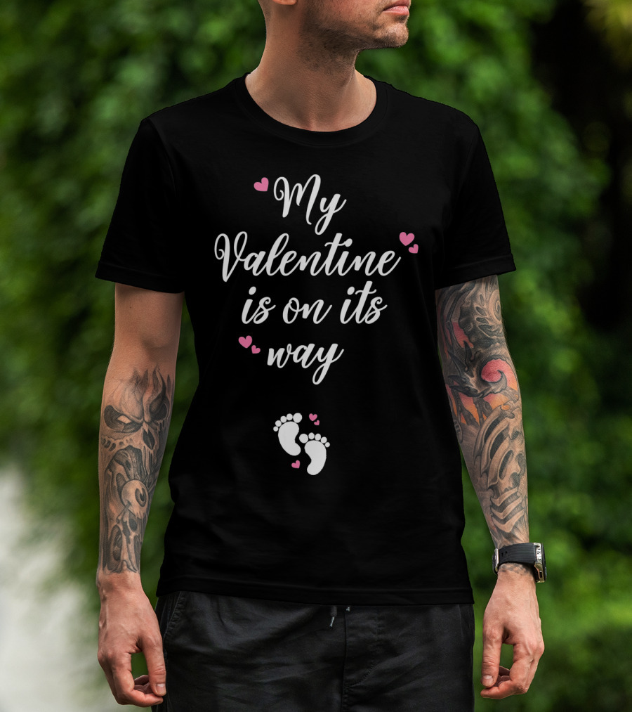 My Valentine Is On Its Way Expecting Mommy T-Shirt