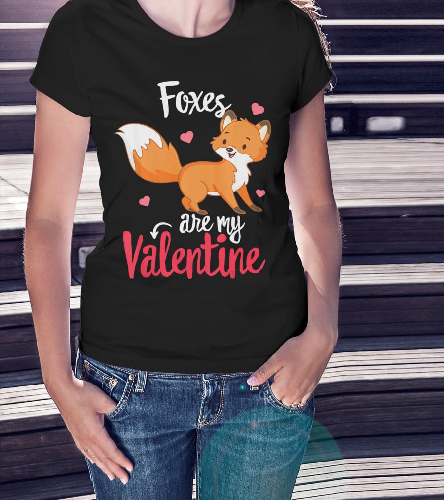 Foxes Are My Valentine Funny Valentines Hearts Cute Fox T-Shirt