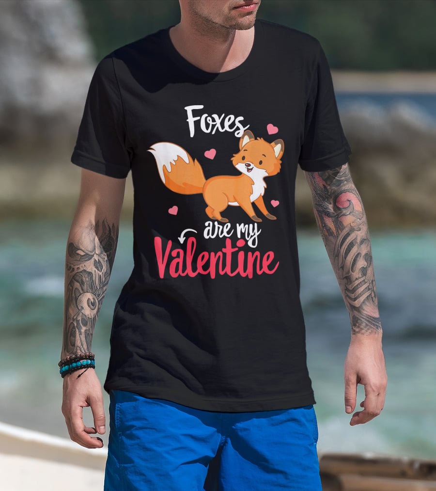 Foxes Are My Valentine Funny Valentines Hearts Cute Fox T-Shirt