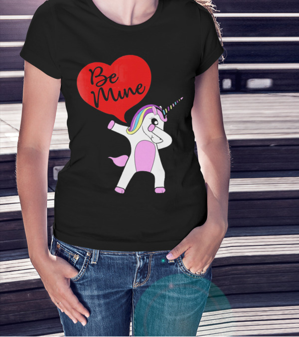 FUNNY DABBING PONY Be Mine Valentines T-Shirt