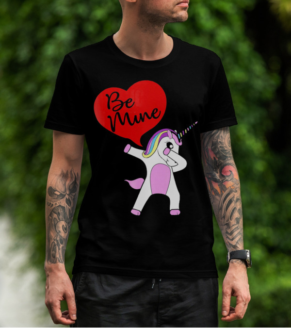 FUNNY DABBING PONY Be Mine Valentines T-Shirt
