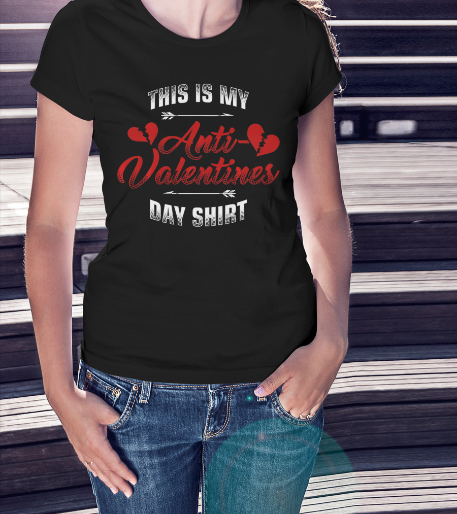 This Is My Anti-Valentines Day Shirt With Broken Hearts And Arrows T-Shirt
