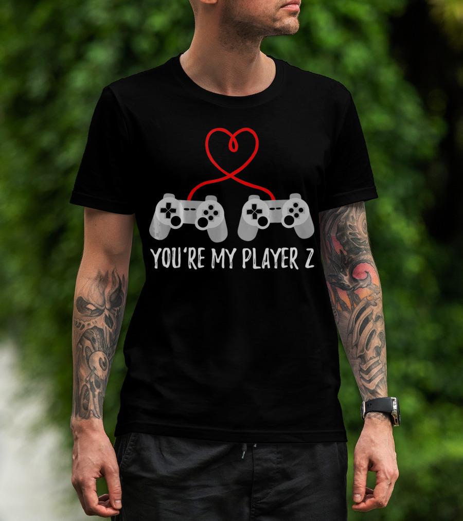 You're My Player 2 Gamer Valentine Day T-Shirt