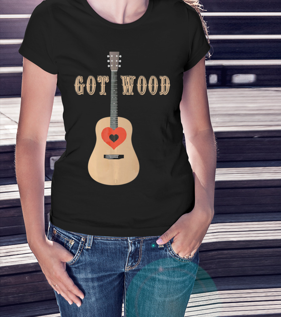 Got Wood Acoustic Guitar Heart Valentine's Day T-Shirt