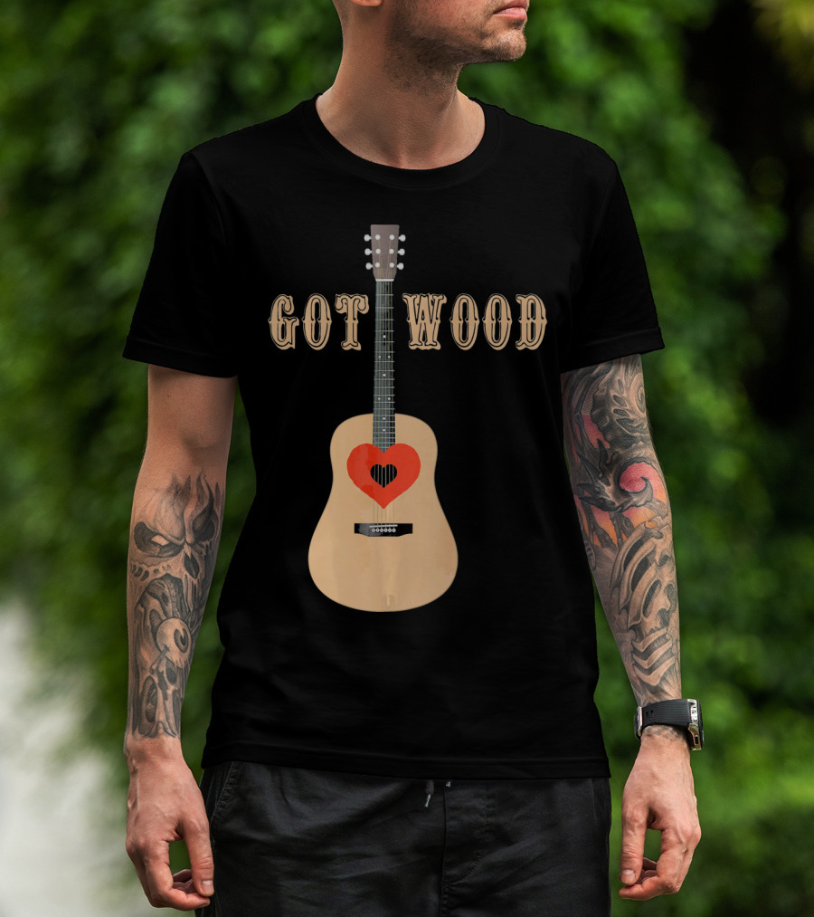 Got Wood Acoustic Guitar Heart Valentine's Day T-Shirt