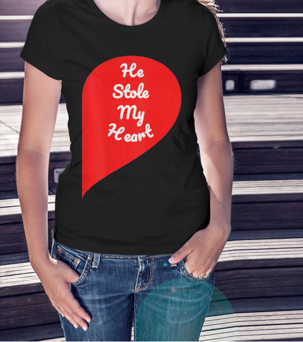 He Stole My Heart Valentine Day In Red Heart Shape T-Shirt
