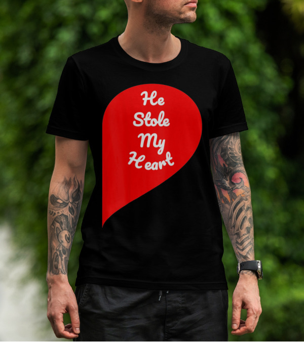 He Stole My Heart Valentine Day In Red Heart Shape T-Shirt