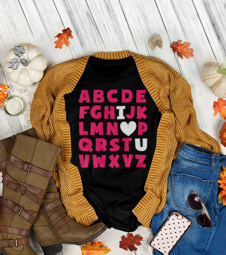 I Heart U Valentine Alphabet ABCDEFHJKLMNOPQRSTUVWXYZ T-Shirt