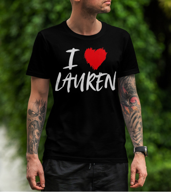 I Love Lauren Valentine T-Shirt