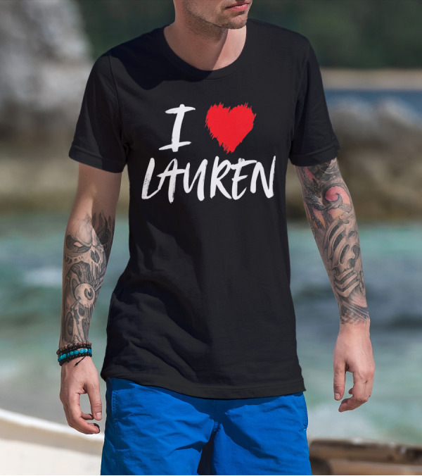 I Love Lauren Valentine T-Shirt