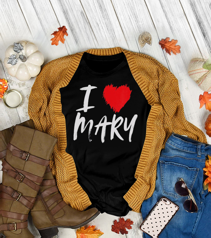 I Love Mary T-Shirt