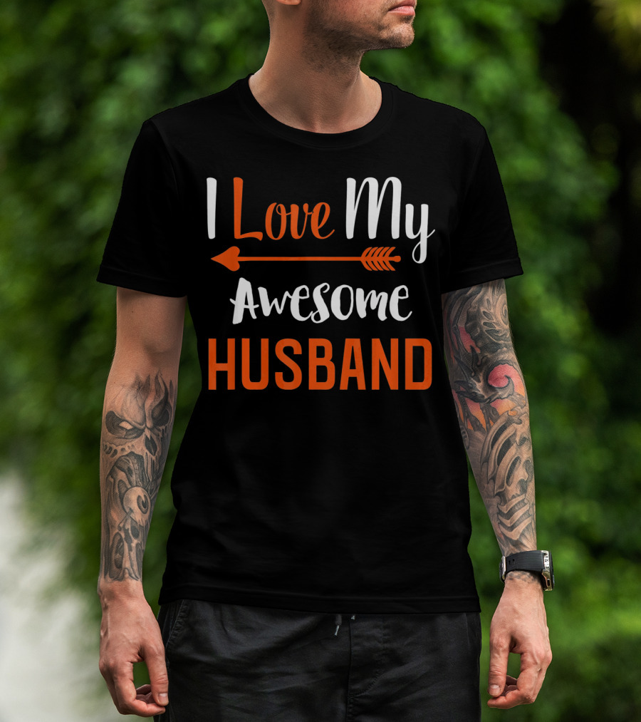 I Love My Awesome Husband Arrow T-Shirt