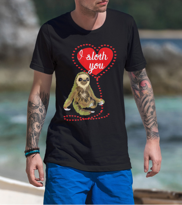 I Sloth You Heart Spirit Animal T-Shirt