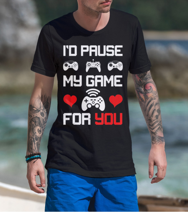 I'd Pause My Game For You Gamer Valentine's Heart Controllers T-Shirt