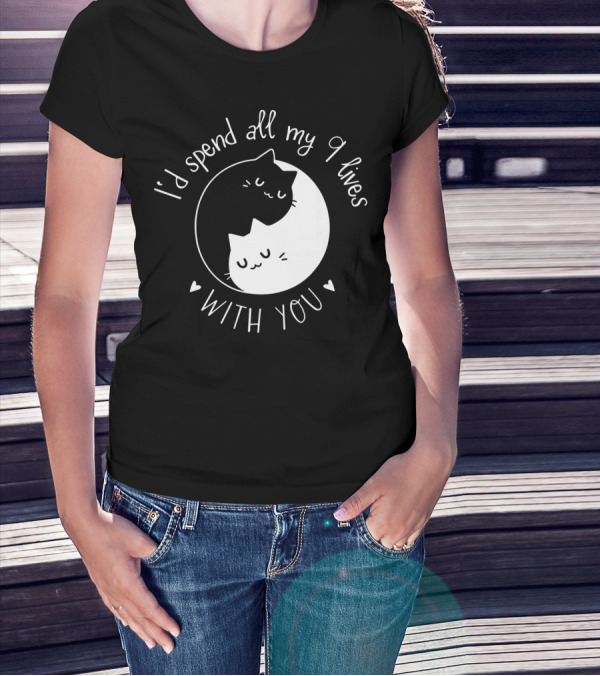 I'd Spend All My 9 Lives With You Cute Cat Circle Valentine's Day T-Shirt