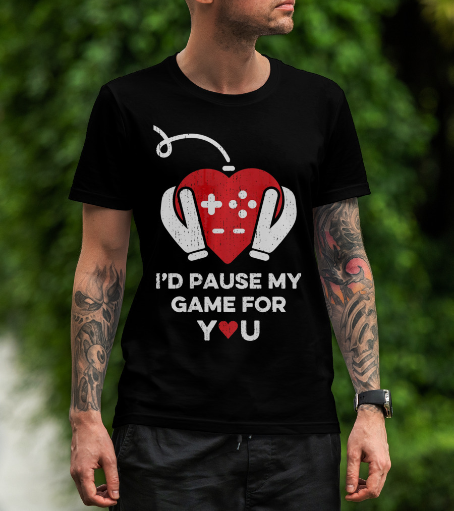 Valentine's Handheld Heart Controller I'd Pause My Game For You T-Shirt