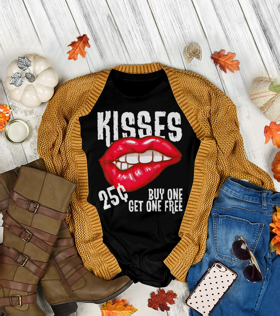 Kisses 25 Cents Buy One Get One Free Lips T-Shirt