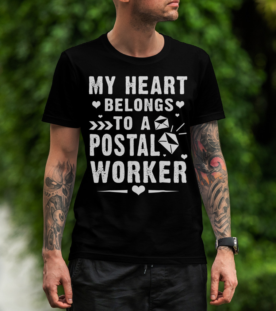 My Heart Belongs To A Postal Worker Mail Love T-Shirt