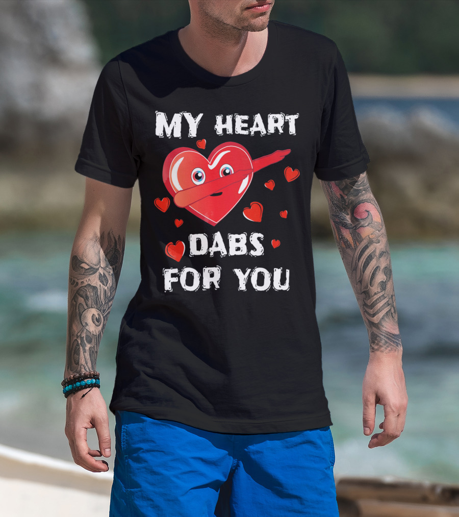 My Heart Dabs For You Valentines T-Shirt