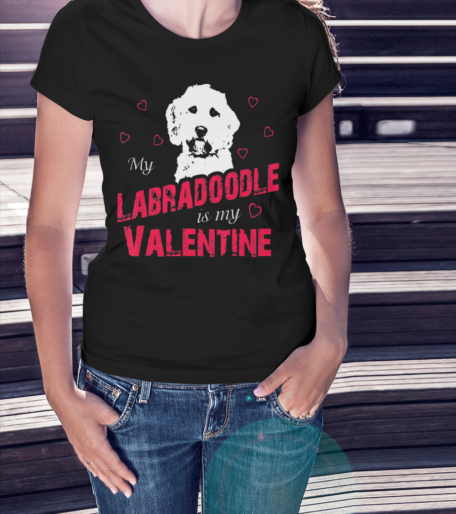 My Labradoodle Is My Valentine With Hearts And Dog T-Shirt