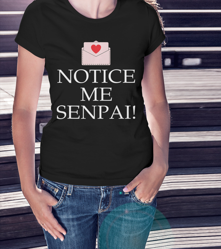 Notice Me Senpai Valentines Anime Heart Envelope T-Shirt