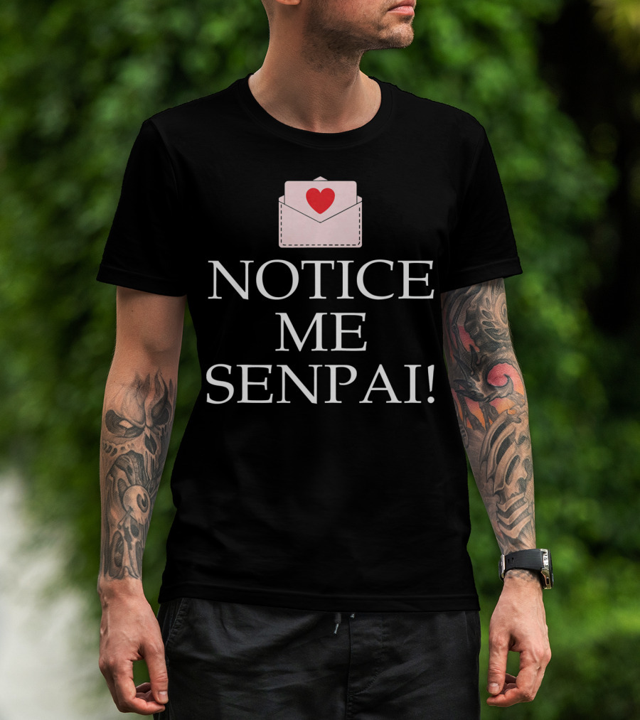 Notice Me Senpai Valentines Anime Heart Envelope T-Shirt