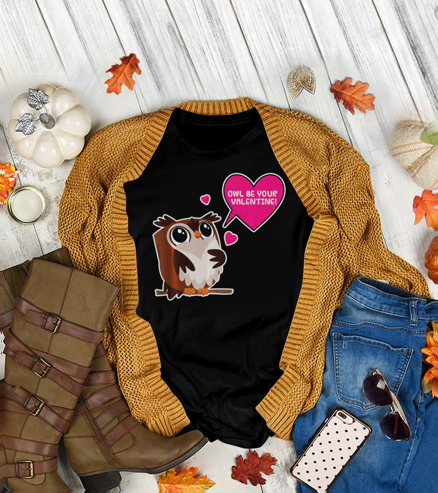Owl Be Your Valentine Cute Funny Humor with Adorable Owl and Heart Balloons T-Shirt