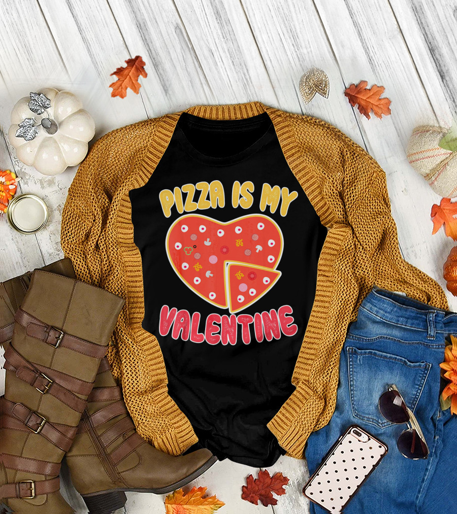 Pizza Is My Valentine Heart-Shaped Fun Valentine T-Shirt