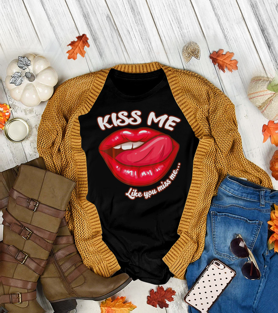 Kiss Me Like You Miss Me Red Lips Valentines T-Shirt