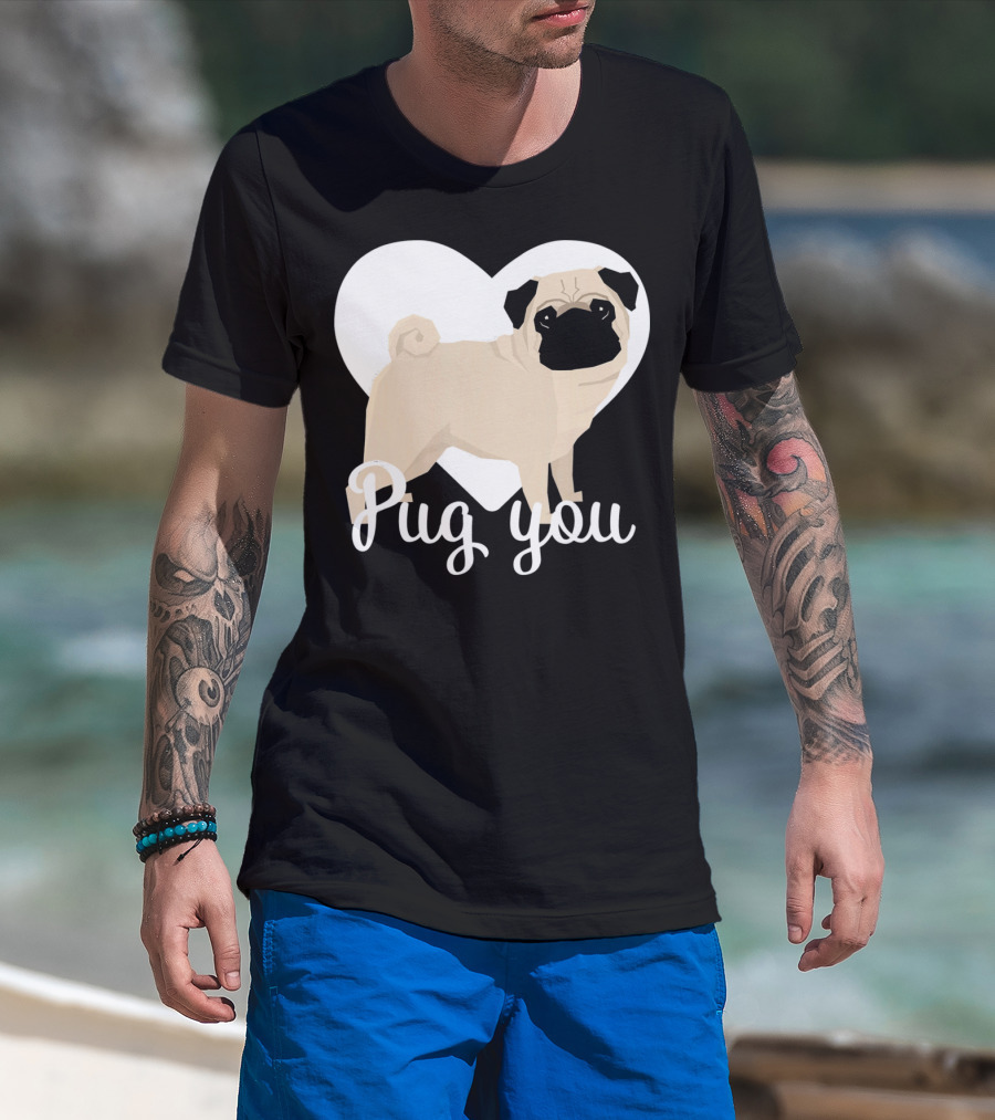 Pug You Heart Background T-Shirt