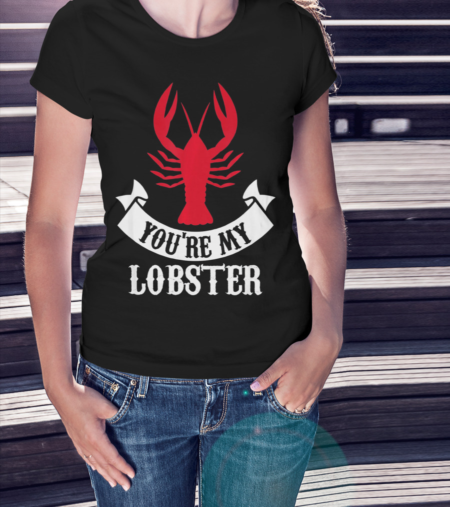 Romantic Valentines You're My Lobster Red Lobster Image T-Shirt
