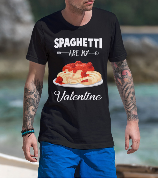 Spaghetti Are My Valentine With Heart Arrow And Pasta Plate T-Shirt