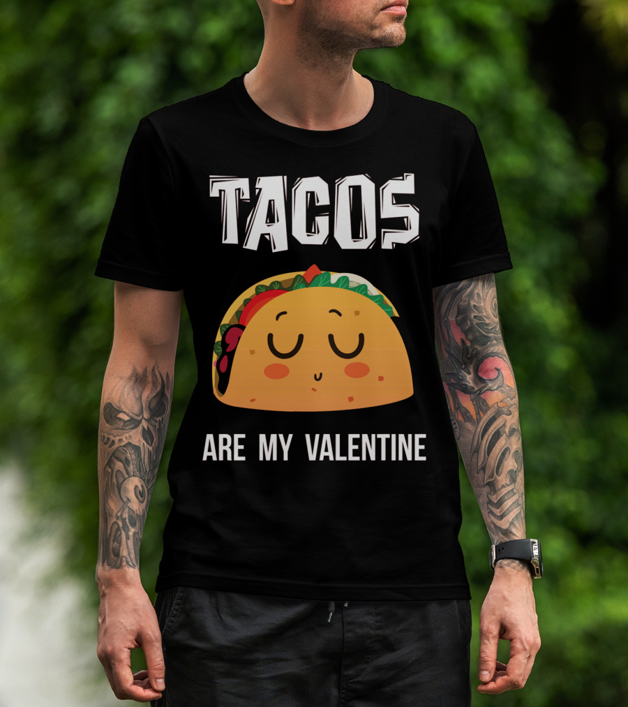 Tacos Are My Valentine Funny Mex Cute Taco Face T-Shirt