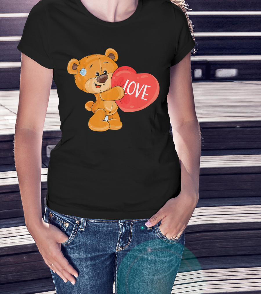 Teddy Bear With Heart Love Funny Valentine T-Shirt