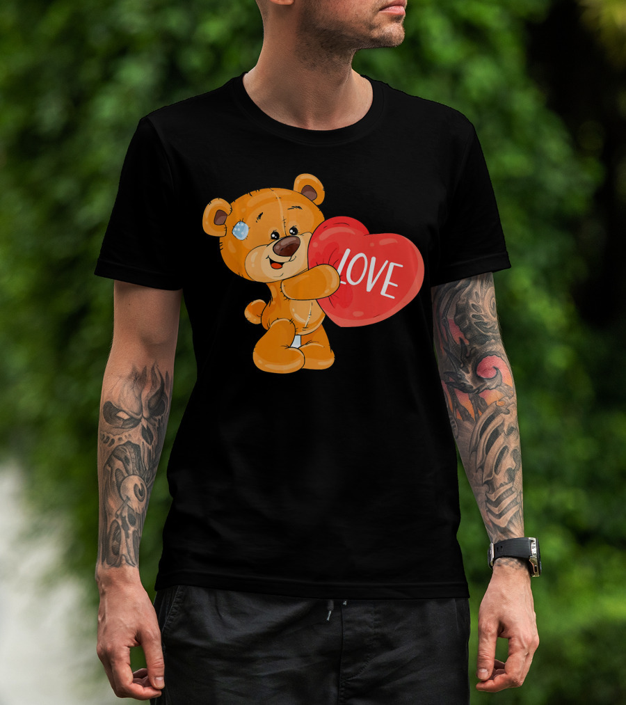 Teddy Bear With Heart Love Funny Valentine T-Shirt